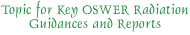 Topics for Key Radiation Guidances and Reports